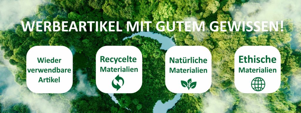 Ökologische und nachhaltige Werbeartikel
